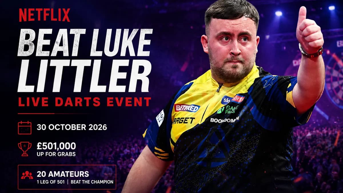 Netflix & Luke Littler Teaming On Live Darts Event On October 30, 2026